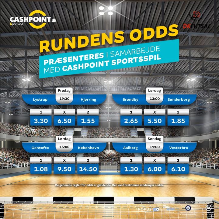 Kære følgere 🙌

Rundens ODDS præsenteres i samarbejde med Cashpoint Sportsspil Danmark 🇩🇰

Rigtig god fornøjelse 💸

Lystrup Futsal 🆚 Hjørring Futsal Klub
Brøndbyernes IF Futsal 🆚 Sønderborg Futsal
Futsal Gentofte 🆚 København Futsal
Aalborg Futsal Klub 🆚 Vesterbro Idrætsklub

Vamos ⚽️ ⚽️ ⚽️ ⚽️